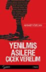 Yenilmiş Asilere Çiçek Verelim