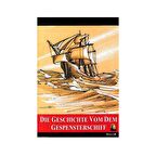 Almanca Hikaye Die Geschic Vom Dem Gespensterschiff