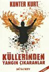 Küllerinden Yangın Çıkaranlar