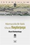 Marmara’da Bir Balık Olarak Haydarpaşa