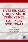 Küresel Kriz Çerçevesinde Türkiye’nin Cari Açık Sorunsalı