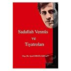 Sadallah Vennüs ve Tiyatroları / Fenomen Yayıncılık / Aysel Ergül Keskin