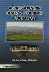 Çerkeş İlçesinin Beşeri ve Ekonomik Coğrafyası