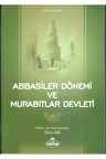 Abbasiler Dönemi ve Murabıtlar Devleti
