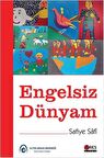 Engelsiz Dünyam - Safiye Safi - Ares Kitap