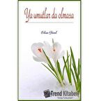 Ya Umutlar da Olmasa