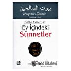 Bütün Yönleriyle Ev İçindeki Sünnetler (Tek Cilt Arapça Metinsiz)