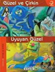 Güzel ve Çirkin - Uyuyan Güzel