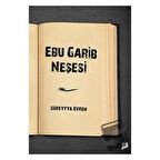 Ebu Garib Neşesi / Pan Yayıncılık / Süreyya Evren