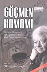 Göçmen Hamamı & Ülkelerin, Devletlerin Yok Edilmesi ve Adım Adım Dünya Hakimiyetine / Oktay Sinanoğlu