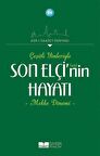 Çeşitli Yönleriyle Son Elçinin Hayatı - Mekke Dönemi