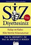 Siz / Diyettesiniz / Prof. Dr. Michael F. Roizen