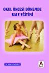Okul Öncesi Dönemde Bale Eğitimi