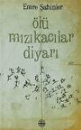 Ölü Mızıkacılar Diyarı
