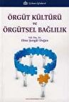 Örgüt Kültürü ve Örgütsel Bağlılık