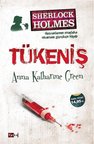 Tükeniş / Anna Katharine Green