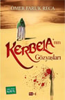 Kerbela'nın Gözyaşları / Ömer Faruk Reca