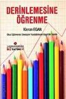 Derinlemesine Öğrenme / Kieran Egan