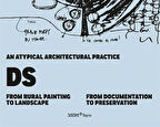 An Atypical Architectural Practice DS: From Rural Painting to Landscape - From Documentation to Preservation / Deniz Aslan