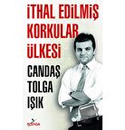 İthal Edilmiş Korkular Ülkesi