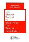 Dış Ticaret Teorisi ve Türkiye'de Dış Ticaret Politikaları