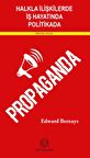 Halkla İlişkilerde, İş Hayatında ve Politikada Propaganda