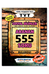 TYT Sosyal Bilimler Aranan 555 Soru