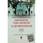 Osmanlı’dan Türkiye Cumhuriyeti’ne  Karadağ’da Türk Sefirleri ve Şehbenderleri
