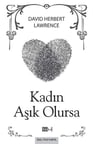 Kadın Aşık Olursa / D.H. Lawrence