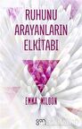 Ruhunu Arayanların Elkitabı - Emma Mildon - Ganj Kitap