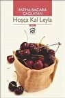Hoşça Kal Leyla / Fatma Bacara Çağlayan
