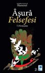 Aşura Felsefesi - 72 Konuşma