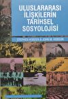 Uluslararası İlişkilerin Tarihsel Sosyolojisi