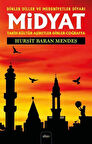 Midyat & Tarih - Kültür - Aşiretler - Dinler-Coğrafya / Hurşit Baran Mendeş