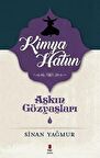 Kimya Hatun - Aşkın Gözyaşları 3
