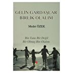 Gelin Gardaşlar Birlik Olalım