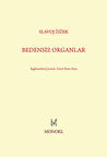 Bedensiz Organlar