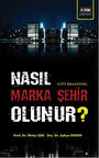 Nasıl Marka Şehir Olunur?