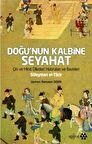 Doğu’nun Kalbine Seyahat