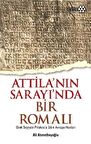 Atilla'nın Sarayında Bir Romalı