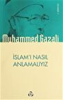 İslam'ı Nasıl Anlamalıyız