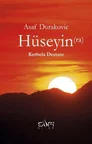 Hüseyin (ra) Kerbela Destanı