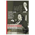 Yarım Asır Siyaset Millete Hizmet