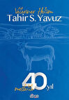 Meslekte 40. yıl / Tahir S. Yavuz