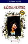 Bağrıyanık Ömer