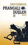 Prangalı Düşler / Sami Başkaya