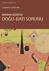 Baykan Sezer’de Doğu-Batı Sorunu