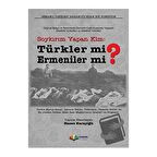 Soykırım Yapan Kim: Türkler mi Ermeniler mi?