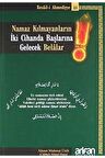 Namaz Kılmayanların Iki Cihanda Başlarına Gelecek Belalar