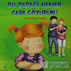 Bu Bebeği Hemen Geri Götürün! (Duygularım ve Davranışlarım)